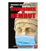 Sivrisinek ve Nemrut - K orona Sonrası Dünya