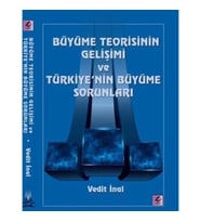 Büyüme Teorisinin Gelişimi ve Türkiye'nin Büyüme Sorunları
