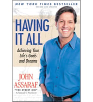 Having It All: Achieving Your Life'S Goals And Dreams