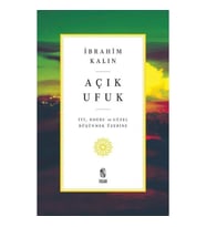 Açık Ufuk - İyi, Doğru ve Güzel Düşünmek Üzerine