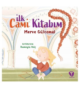 Turkuvaz Çocuk - İlk Cami Kitabım Merve Gülcemal