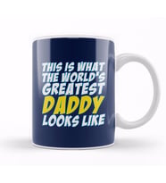 Fathers Day What The World's Greatest Dad Looks Like Kupa Bardak Porselen