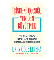 İçindeki Çocuğu Yeniden Büyütmek