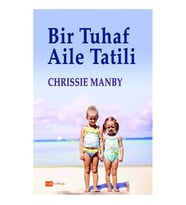 Bir Tuhaf Aile Tatili Chrissie Manby