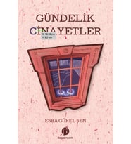 Gündelik Cinayetler - Esra Gürel Şen 9786257245432