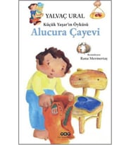 Küçük Yaşarın Öyküsü Alucura Çayevi
