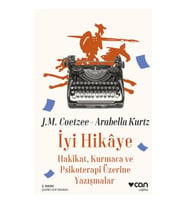 İyi Hikaye - Hakikat, Kurmaca ve Psikoterapi Üzerine Yazışmalar