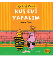 Ceri ve Deri - Kuş Evi Yapalım