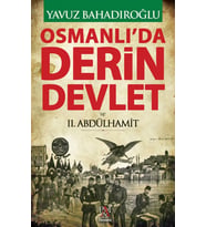 Osmanlı'da Derin Devlet ve 2. Abdülhamit