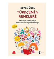 Türkçenin Renkleri  İlköğretim için Atasözleri ve Deyimler Sözlüğü