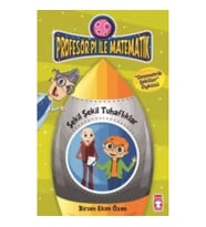 Profesör Pi İle Matematik 2-Şekil Şekil Tuhaflıklar