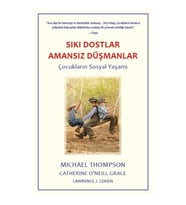 Sıkı Dostlar Amansız Düşmanlar