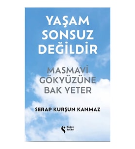 Yaşam Sonsuz Değildir (Ciltli)