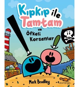 Kıpkıp ile Tamtam ve Öfkeli Korsanlar
