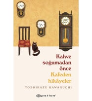 Kahve Soğumadan Önce Kafeden Hikayeler