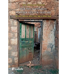 Yola Yansıyan Manalar Hak Yol Alevilikte Popüler Kültür Yazıları