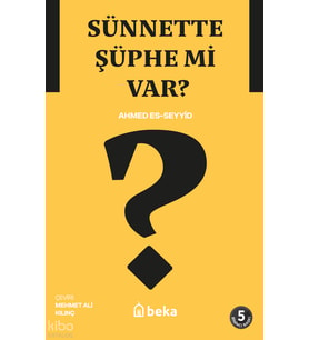 Sünnette Şüphe mi Var? Beka Yayınları Ahmed es- Seyyid