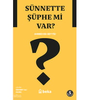 Sünnette Şüphe mi Var? Beka Yayınları Ahmed es- Seyyid
