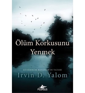 Ölüm Korkusunu Yenmek