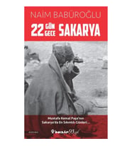 22 Gün 22 Gece Sakarya - Mustafa Kemal Paşa'nın Sakarya'da En Sıkıntılı Günleri