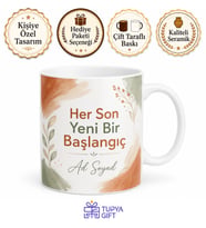 İsme Özel Her Son Yeni Bir Başlangıç Yazılı Kupa Bardak Hediye