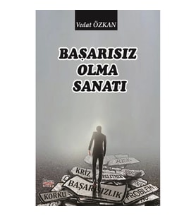 Başarısız Olma Sanatı