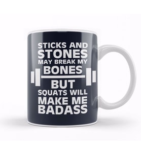 Sticks And Stones Gym Inspiration Squats Will Make Me Badass Kupa Bardak Porselen