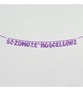 Sözümüze Hoşgeldiniz Keçe Yazı