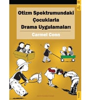 Otizm Spektrumundaki Çocuklarla Drama Uygulamaları - Carmel Conn