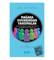 Mağara Duvarından Yansımalar / Bilge Kültür Sanat / Jan Berting