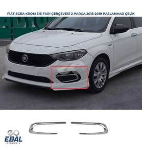 Fiat Egea Krom Sis Farı Çerçevesi 2015-2020 Paslanmaz Çelik (Gümüş)