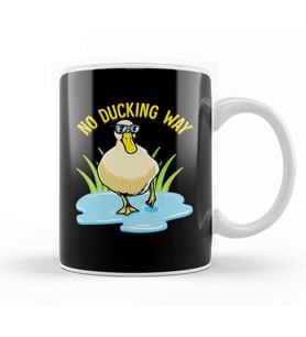 No Ducking Way Adorable Duck Pun Duckling Kupa Bardak Porselen