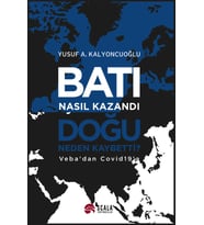 Batı Nasıl Kazandı, Doğu Neden Kaybetti?