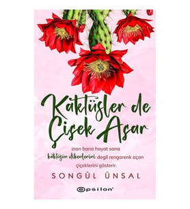 Kaktüsler de Çiçek Açar