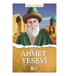 Hoca Ahmet Yesevi - Tarihte İz Bırakanlar