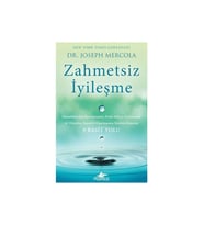 Zahmetsiz Iyileşme - Dr. Joseph Mercola - Joseph Mercola