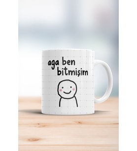 Aga Ben Bitmişim Kupa Bardak
