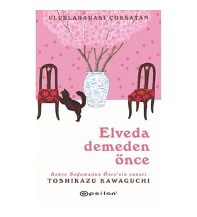 Elveda Demeden Önce