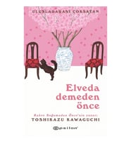 Elveda Demeden Önce