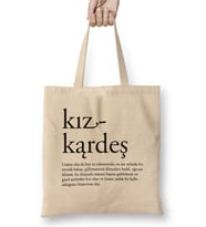 Kız Kardeş Kişi Sevdiği ile Beraberdir Yazılı Bez Çanta Uzun Saplı