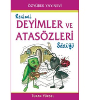 Resimli Deyimler ve Atasözleri Sözlüğü