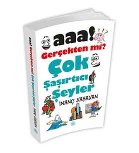 Aaa! Gerçekten mi? Çok Şaşırtıcı Şeyler