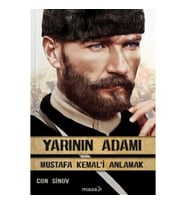 Yarının Adamı 1 Mustafa Kemal'i Anlamak