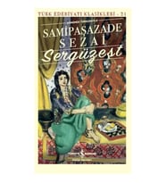 SERGÜZEŞT (GÜNÜMÜZ TÜRKÇESİYLE)