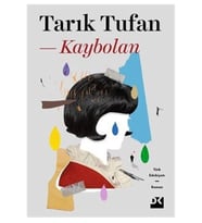KAYBOLAN TARIK TUFAN DOĞAN KİTAP