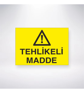 Tehlikeli Madde 21x28 Arkası Yapışkanlı Levha