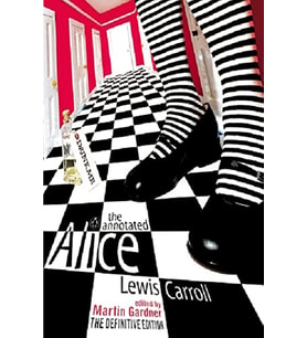 The Annotated Alice: The Definitive Edition: Alice'S Adventures In Wonderland And Through The Lookin (Krem)