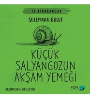 Küçük Salyangozun Akşam Yemeği