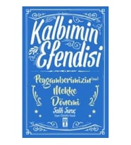 Kalbimin Efendisi- Peygamberimizin Mekke Dönemi