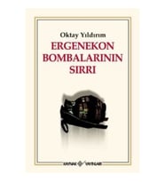 Ergenekon Bombalarının Sırrı